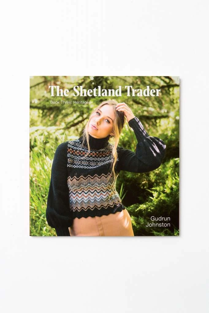 The Shetland Trader. Book 3: Heritage – Gudrun Johnston